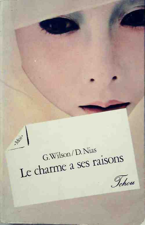 Le charme a ses raisons - G. Wilson - Livre