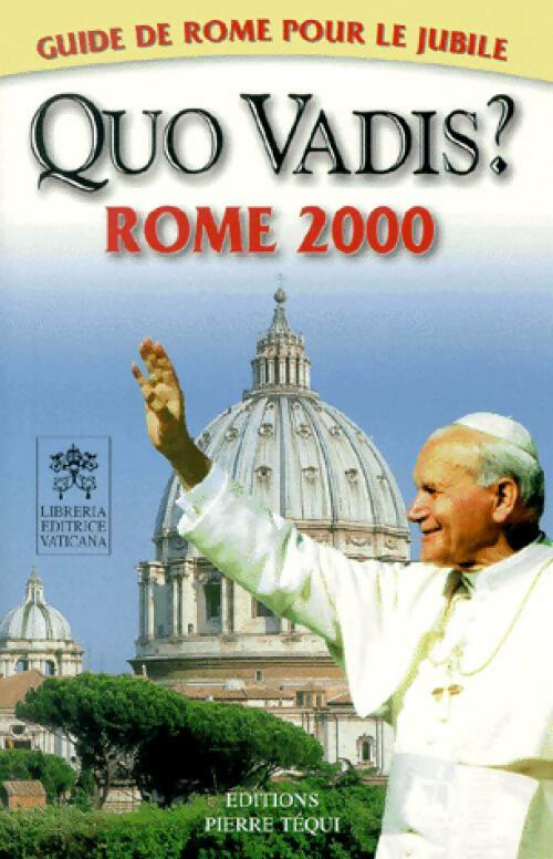 Quo vadis ? Rome 2000 - Inconnu - Livre