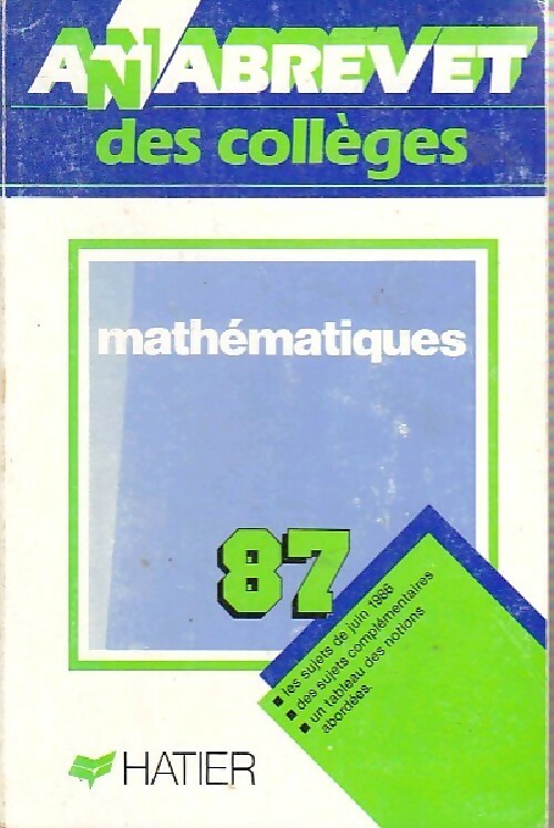 Mathématiques Brevet Sujets 1987 - Bernard Demeillers - Livre