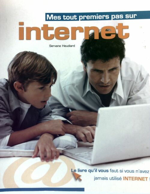 Mes tout premiers pas sur Internet - Servane Heudiard - Livre