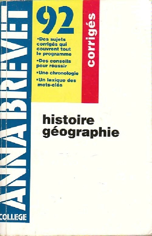 Histoire-Géographie Brevet Sujets corrigés 1992 - Françoise Aoustin - Livre