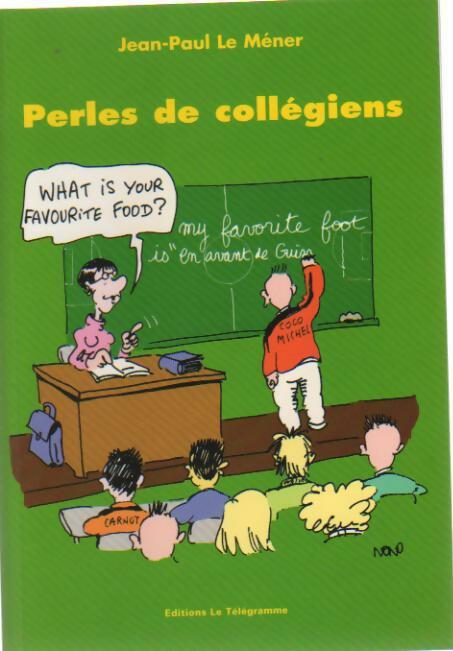Perles de collégiens - Jean-Paul Le Nemer - Livre