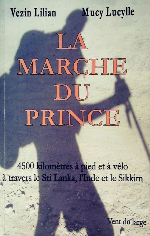 La marche du prince - Lilian Vezin - Livre