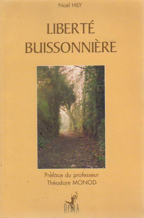 Liberté buissonnière - Noël Hily - Livre