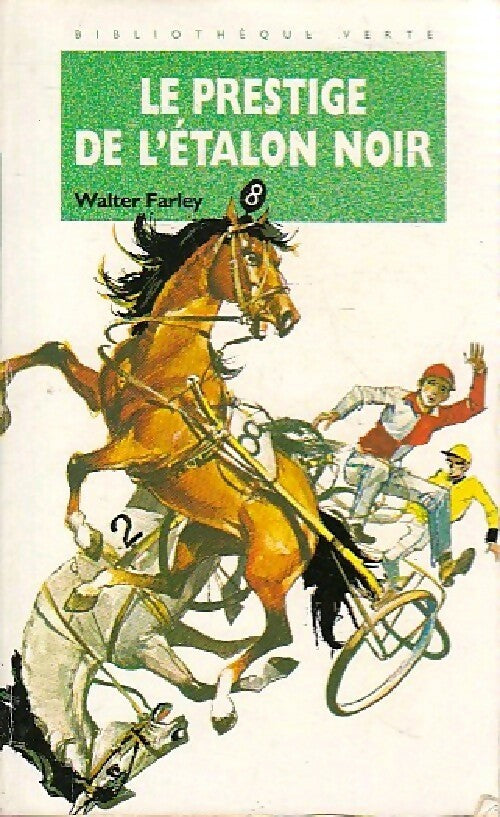 Le prestige de l'étalon noir - Walter Farley - Livre