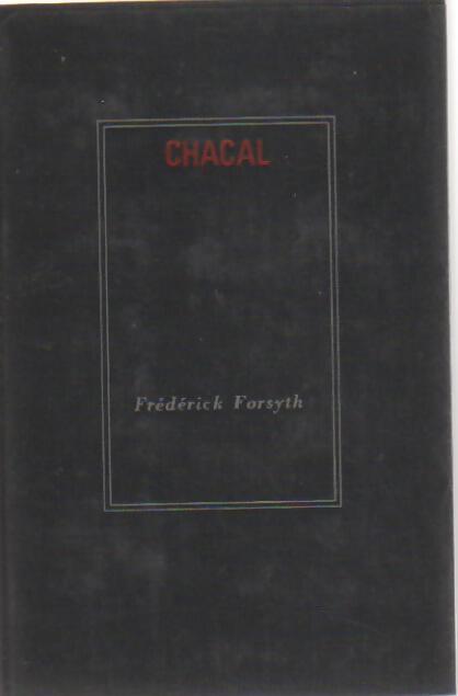 Chacal - Frederick Forsyth - Livre