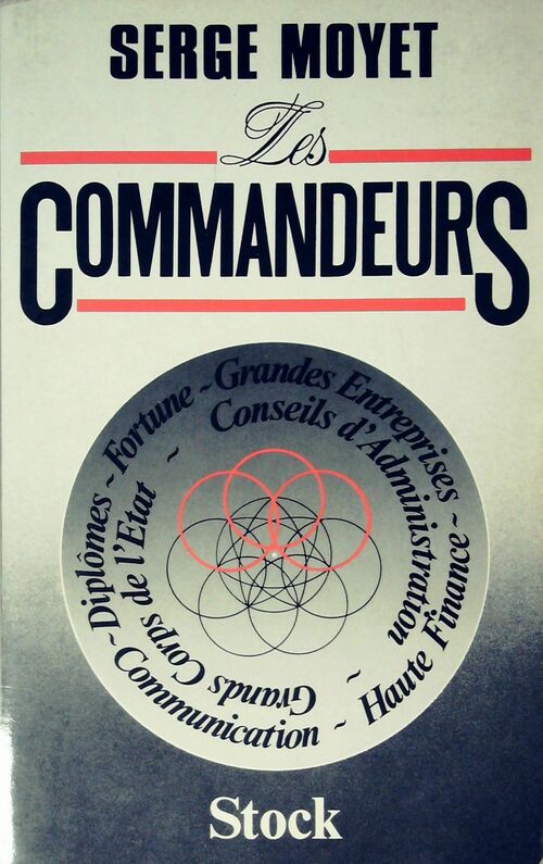 Les commandeurs - Serge Moyet - Livre