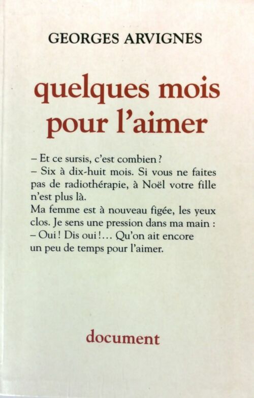 Quelques mois pour l'aimer - Georges Arvignes - Livre