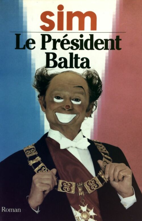 Le président Balta - Sim - Livre