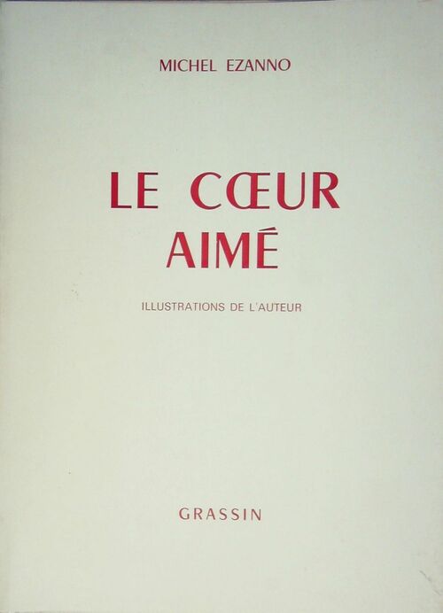 Le cœur aimé - Michel Ezanno - Livre