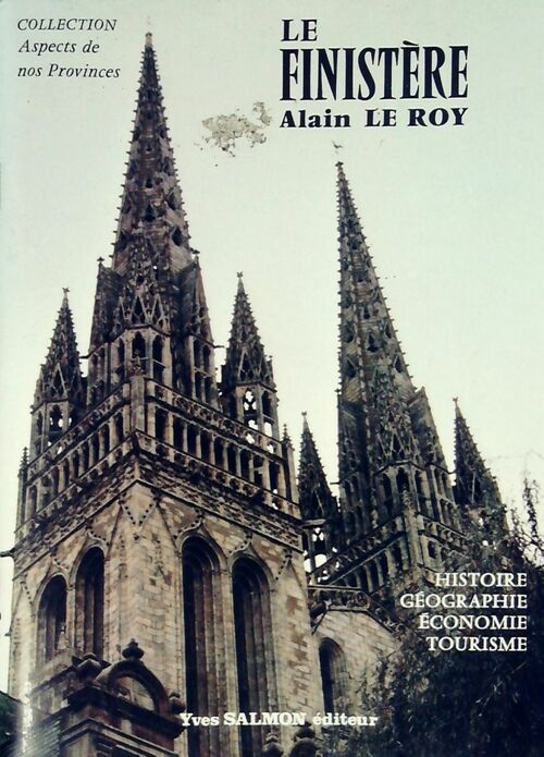 Le Finistère - Alain Le Roy - Livre