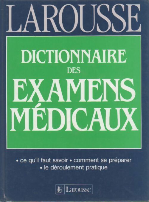 Dictionnaire des examens médicaux - Didier Sicard - Livre