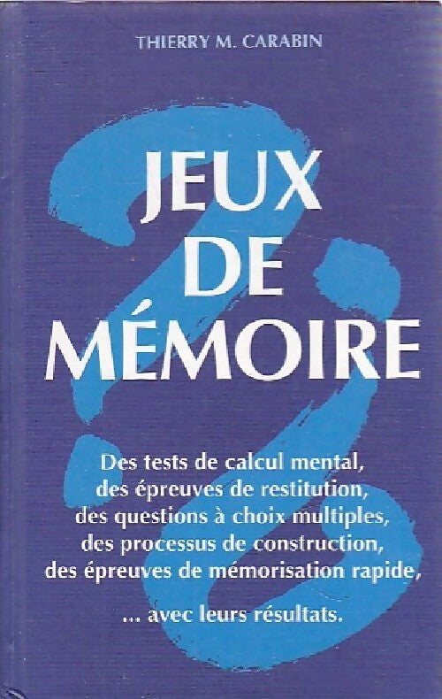 Jeux de mémoire - Thierry M. Carabin - Livre