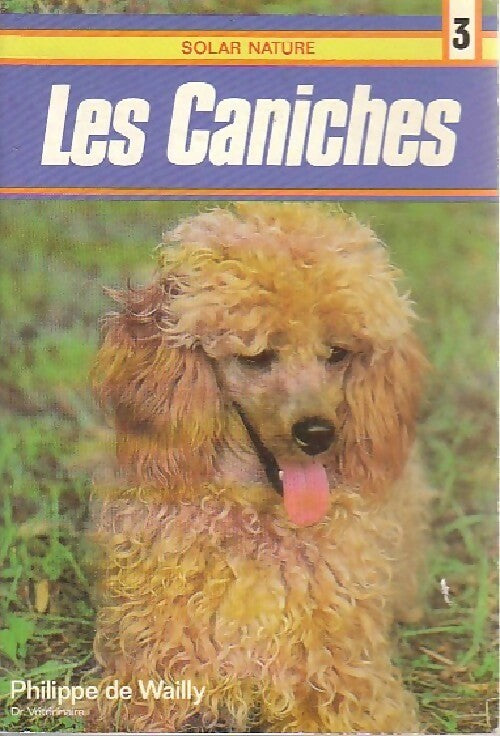 Les caniches - Philippe De Wailly - Livre