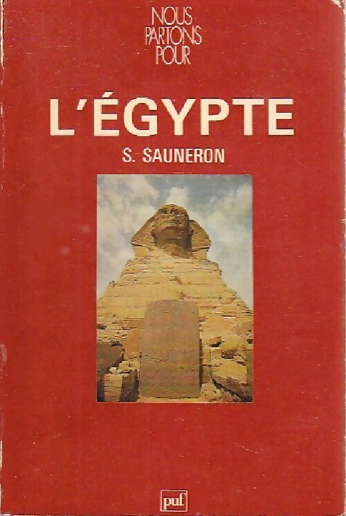 L'Egypte - Serge Sauneron - Livre