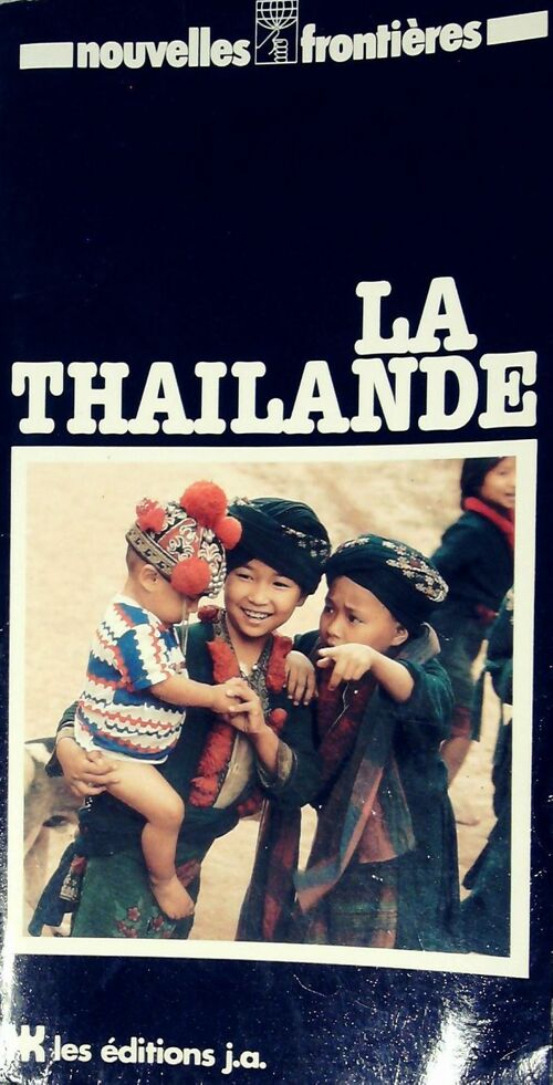 La Thaïlande - Yves-Guy Bergès - Livre