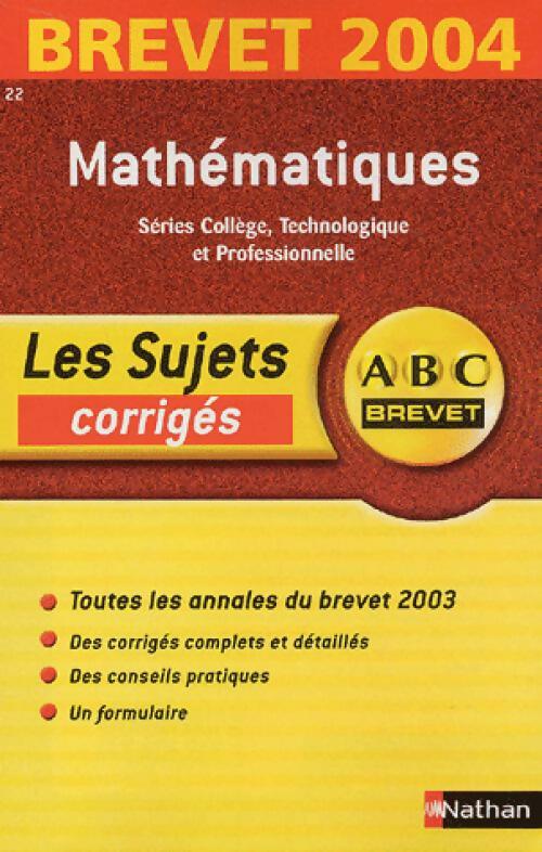 Mathématiques Brevet Corrigés 2004 - Chantal Carruelle - Livre