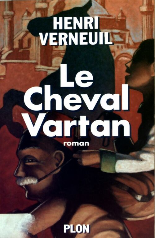 Le cheval de Vartan - Henri Verneuil - Livre