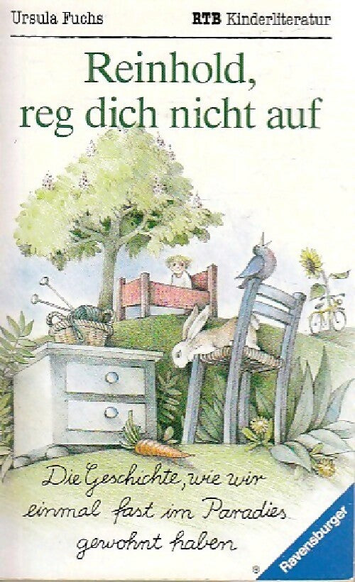 Reinhold, reg dich nicht auf - Ursula Fuchs - Livre