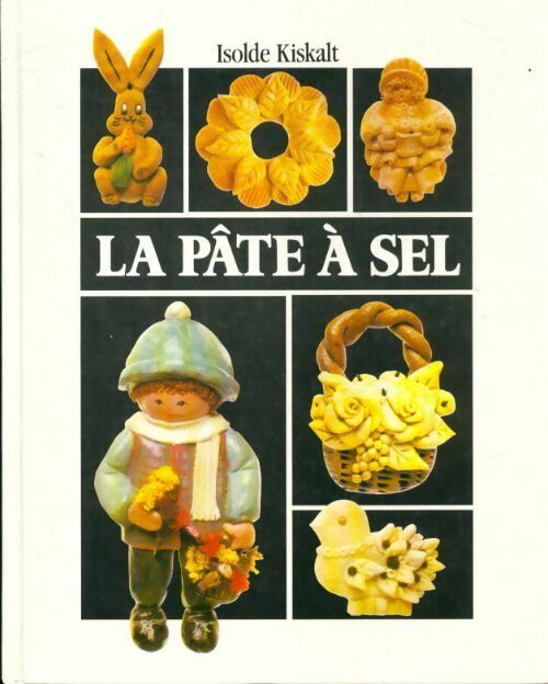 La pâte à sel - Isolde Kiskalt - Livre