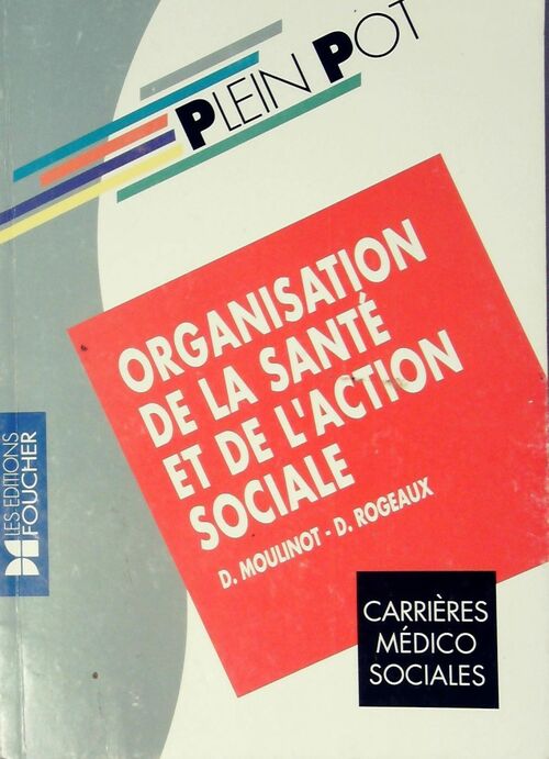 Organisation de la santé et de l'action sociale - Danièle Moulinot - Livre