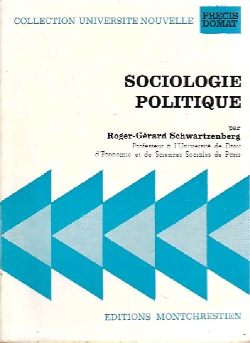 Sociologie politique - Roger-Gérard Schwartzenberg - Livre