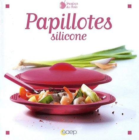 Papillotes silicone - Laurence Dalon - Livre