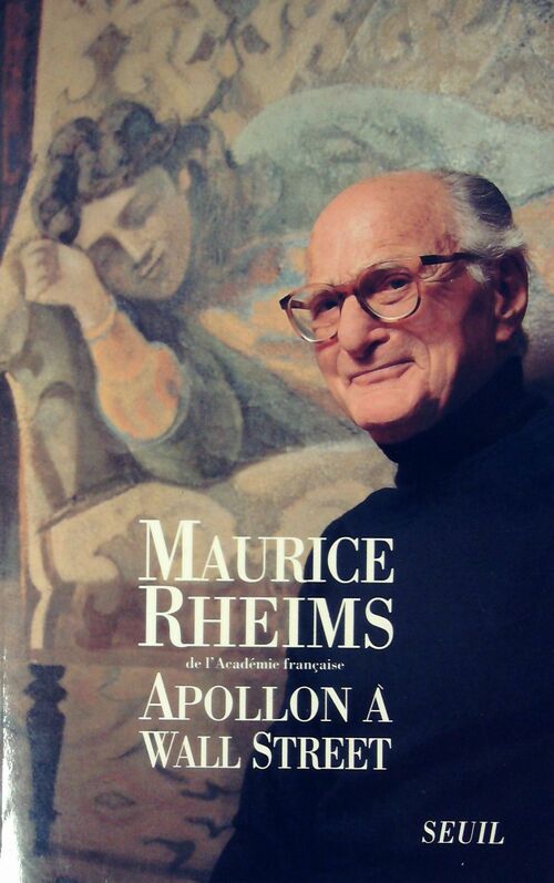 Apollon à Wall Street - Maurice Rheims - Livre