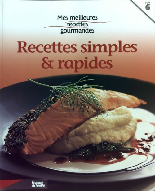 Recettes simples & rapides - Inconnu - Livre