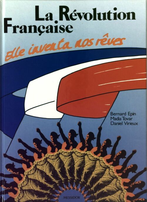 La révolution française - Bernard Epin - Livre