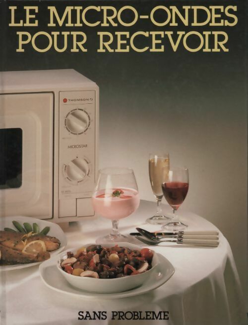 Le micro-ondes pour recevoir - Marie Emmerson - Livre