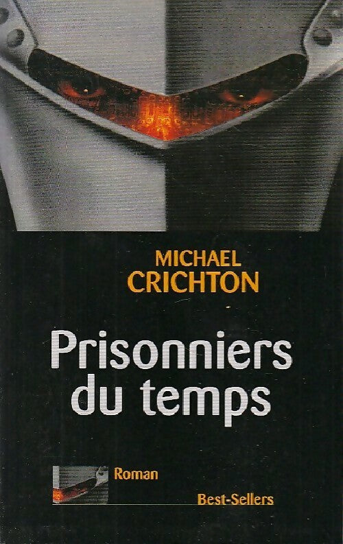 Prisonniers du temps - Michael Crichton - Livre