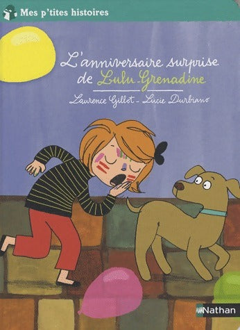 L'anniversaire surprise de Lulu-Grenadine - Laurence Gillot - Livre