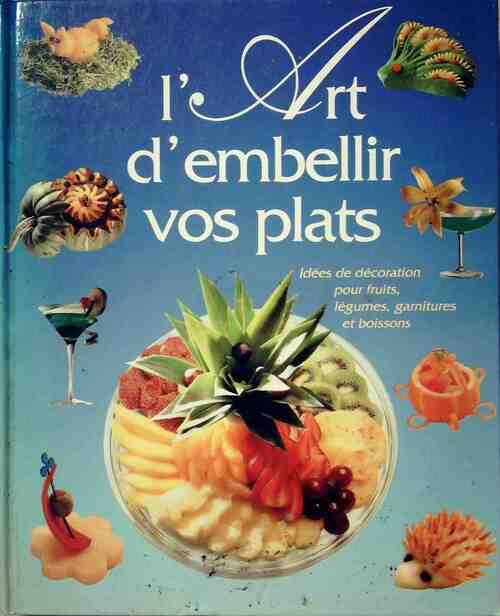 L'art d'embellir les plats - Marianne Müller - Livre