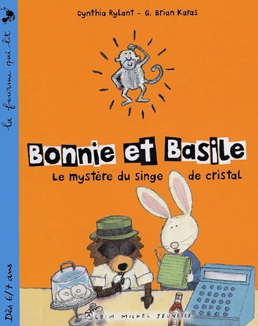 Bonnie et Basile. Le mystère du singe de cristal - Cynthia Rylant - Livre