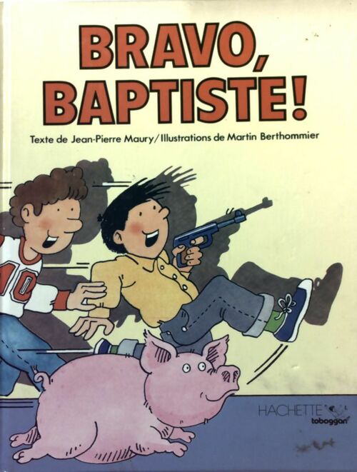 Bravo, Baptiste ! - Jean-Pierre Maury - Livre