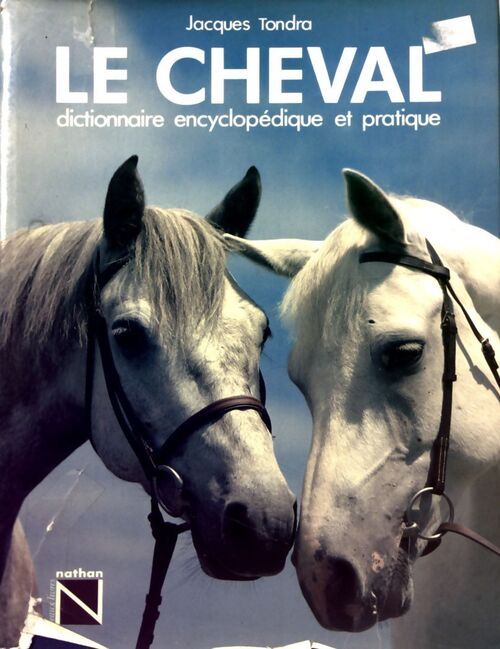 Le cheval - Jacques Tondra - Livre