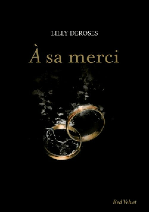 A sa merci - Lillie Deroses - Livre