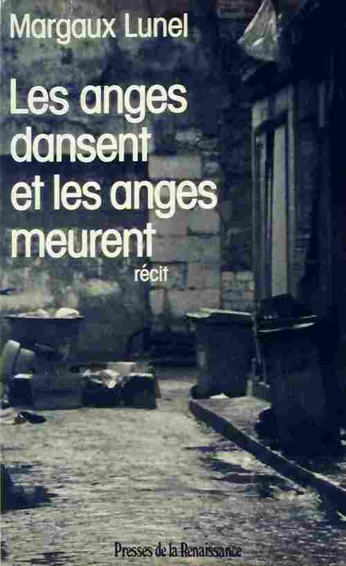 Les anges dansent et les anges meurent - Margaux Lunel - Livre