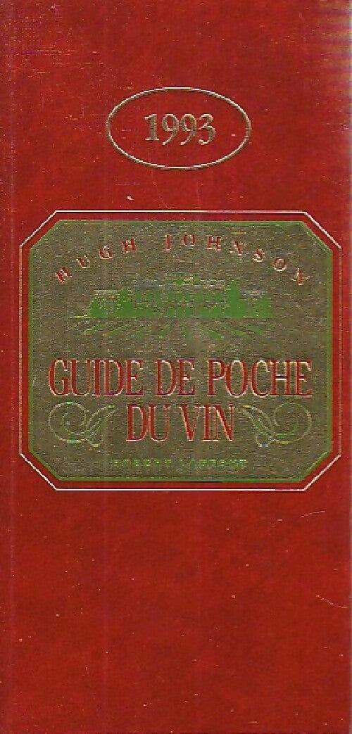 Guide de poche du vin 1993 - Hugh Johnson - Livre