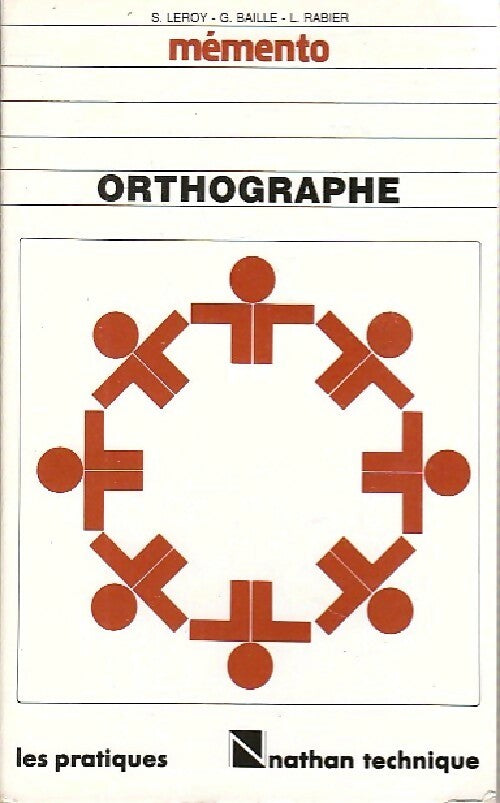 Orthographe. Mémento lycées professionnels - S. Leroy - Livre