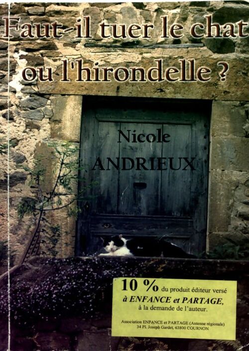 Faut-il tuer le chat ou l'hirondelle ? - Nicole Andrieux - Livre