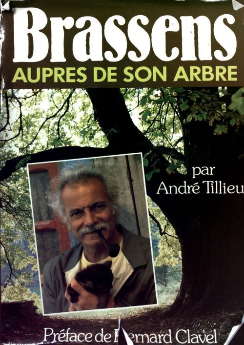 Brassens auprès de son arbre - André Tilieu - Livre
