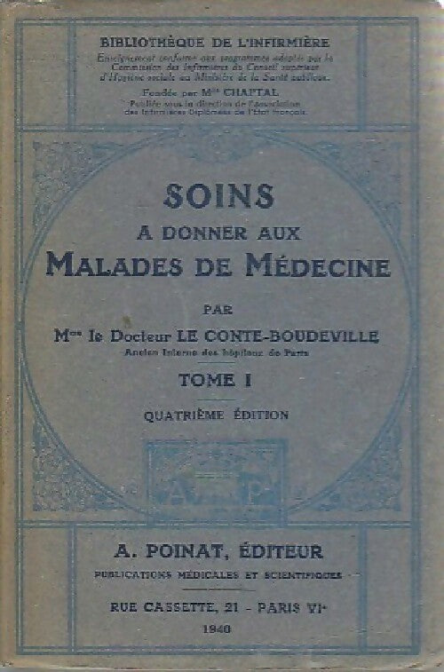 Soins à donner aux malades de médecine Tome I - Docteur Le Conte-Boudeville - Livre