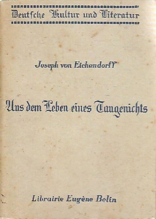 Uns dem leben eines taugenichts - Joseph Von Eichendorff - Livre