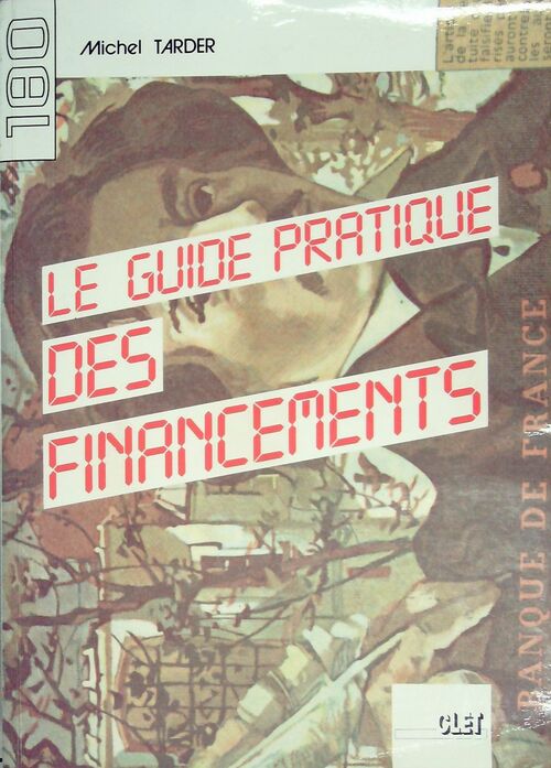 Le guide pratique des financements - Michel Tarder - Livre