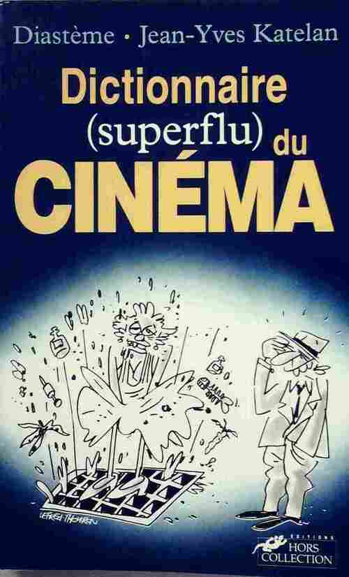Dictionnaire (superflu) du cinéma - Diastème - Livre