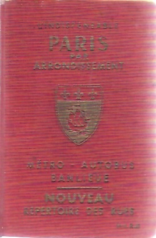 Paris par arrondissement - Raymond Denaès - Livre