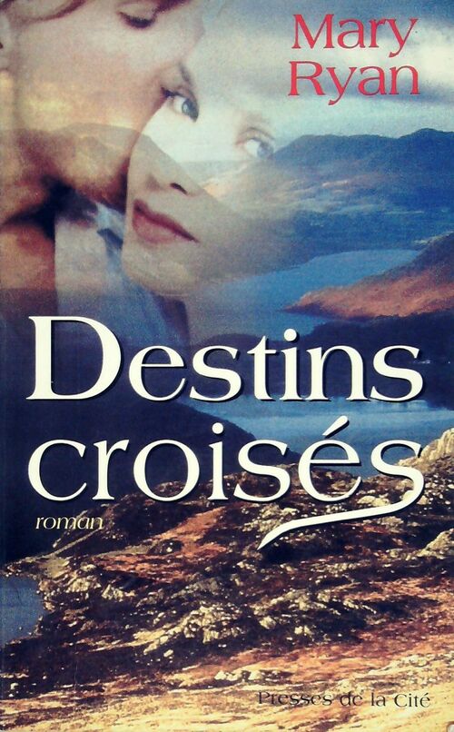 Destins croisés - Mary Ryan - Livre