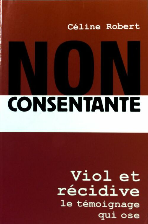 Non consentante - Céline Robert - Livre